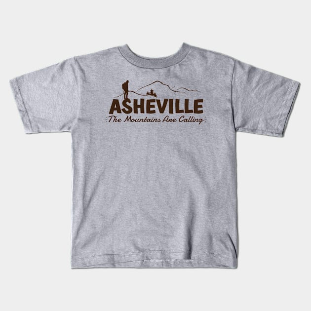 The Mountains Are Calling - Asheville, NC - Brown 02 Kids T-Shirt by AVL Merch